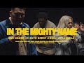 In the Mighty Name | ONE HOUSE