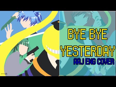 [Assassination Classroom] Bye Bye Yesterday [FULL ENG Cover]