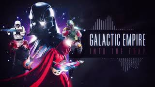 Galactic Empire - Into The Trap