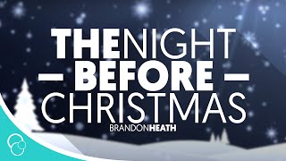 Brandon Heath - The Night Before Christmas (Lyric Video)