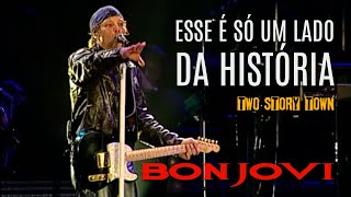 Bon Jovi - Two Story Town (Legendado em Português)