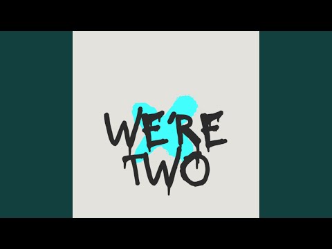 We’re Two