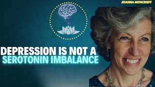 Joanna Moncrieff : The Serotonin Myth Of Depression