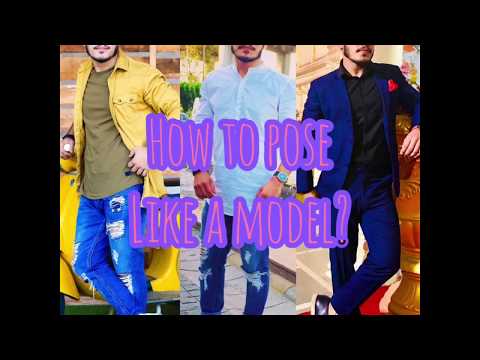 How to pose like a model?