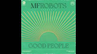 Mf Robots - Good People video