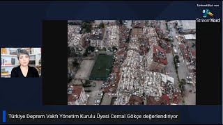 Depreme karşı can kayıpları nasıl azaltılabilir? Deprem Vakfı YK. Üyesi Cemal Gö