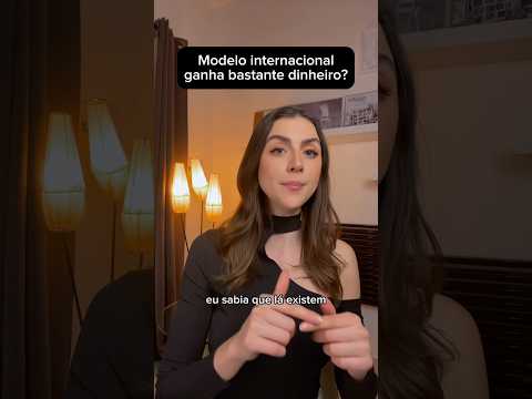 Nem sempre você vai ganhar dinheiro como modelo internacional. Mas da pra fazer muuita grana sim!