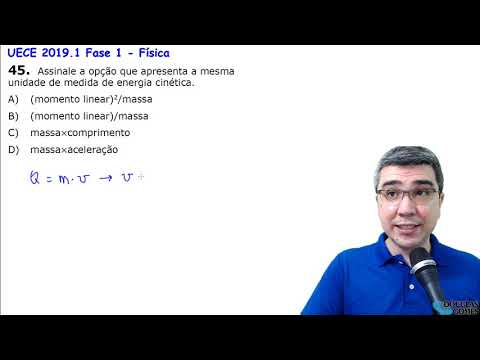 Correção/Resolução/Comentário Vestibular UECE 2019.1 F1 Q45