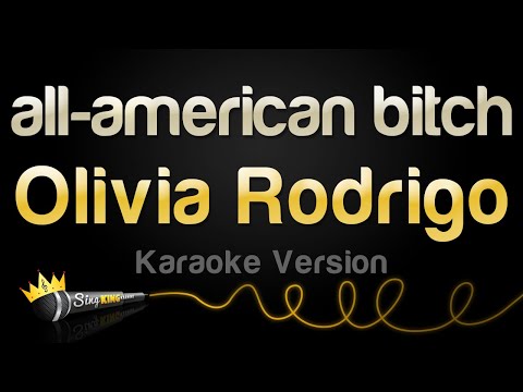 Olivia Rodrigo - all-american b*tch (Karaoke Version)