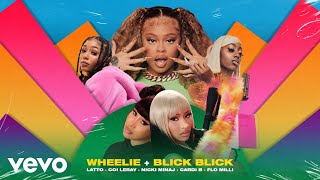 Latto & Coi Leray - Wheelie + Blick Blick (Megamix) (feat. Nicki Minaj, Cardi B & Flo Milli)