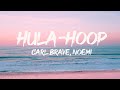 Carl Brave, Noemi - HULA-HOOP (Lyrics-Testo)|Måneskin, Baby K,Marco Mengoni
