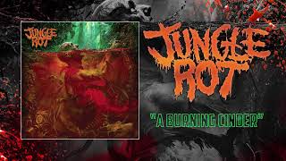 Jungle Rot - A Burning Cinder video