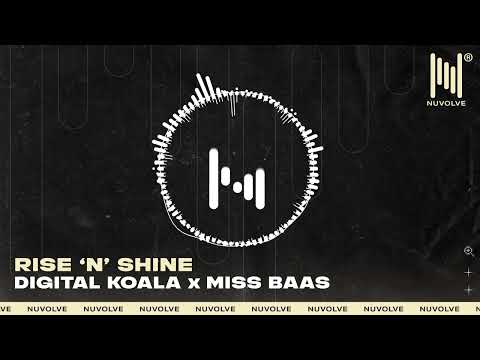 Digital Koala x Miss Baas  - Rise'n'Shine