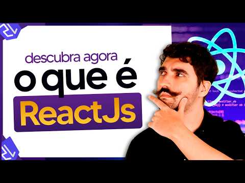 O que é ReactJs? Como Funciona e Principais Aplicações