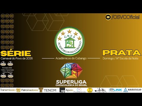 AO VIVO 🔴 Série Prata – 1ª Noite | Acadêmicos do Cubango – 14ª Escola | Carnaval 2026