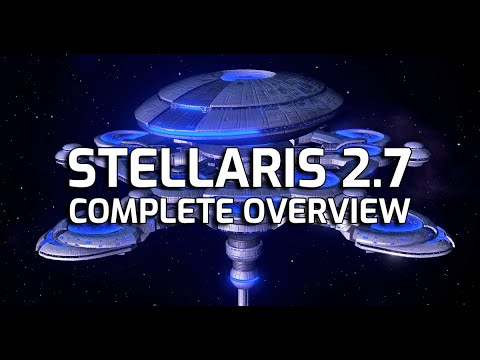 Stellaris 2.7 Wells – Complete Patch Overview