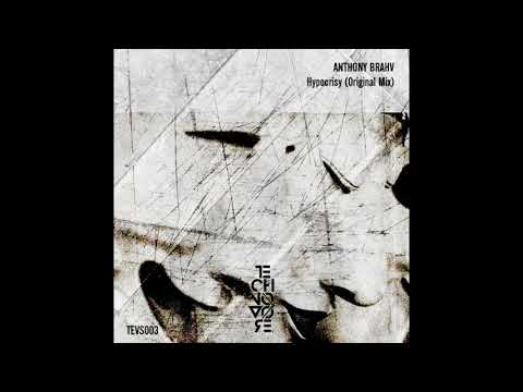 Anthony Brahv - Hypocrisy (Original Mix)