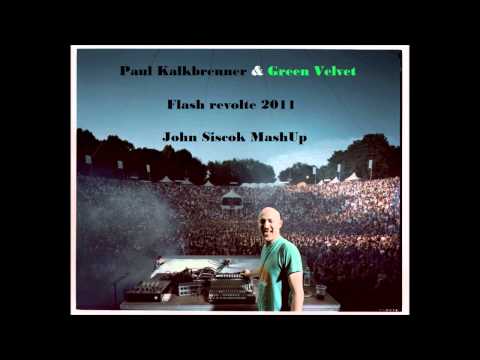 Coronita - Paul Kalkbrenner & Green Velvet - Flash revolte 2011 John Siscok MashUp