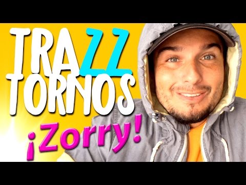 Trazztornos - ¡Zorry!