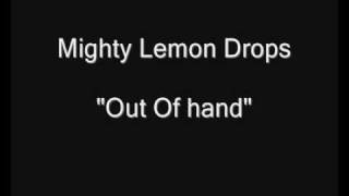 Mighty Lemon Drops - Out Of Hand [HQ Audio] 12&quot; Vinyl Rip