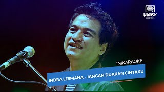 Download lagu IniKaraoke | Indra Lesmana - Jangan Kau Duakan Cintaku mp3