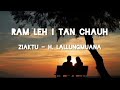 Ram leh i tan chauh//Bung1-na//Ziaktu - H.Lallungmuana//Mizo thawnthu ngaihnawm leh ril.
