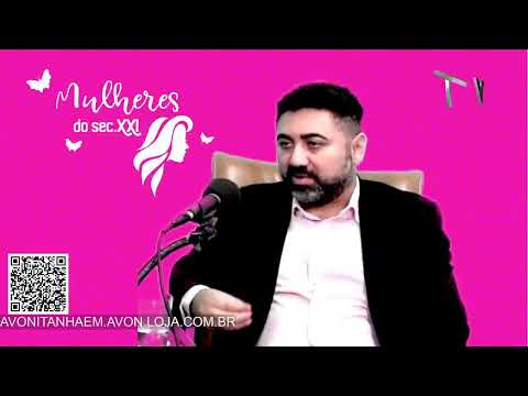 MULHERES DO SEC XXI - DR. RUTINALDO BASTOS - ADVOGADO E VEREADOR DE ITANHAÉM/SP - 29/07/2022