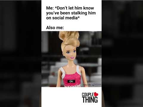 When You've Been Stalking Him On Social Media | CoupleThing #firstdates #couple #stalker #stalker2