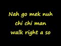 T.O.K. - Chi Chi Man (Lyrics)