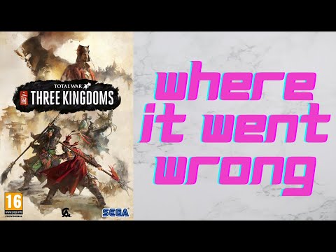 How Total War Three Kingdoms Misses the Mark