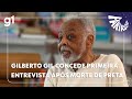 Fantástico: Gilberto Gil concede primeira entrevista após morte de Preta