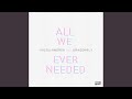All We Ever Needed (Vocal Mix) (feat. Dragonfly ...