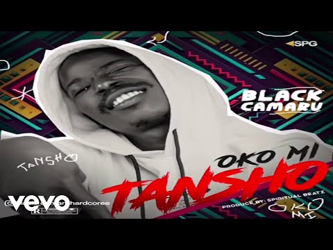 Black Camaru - Oko Mi Tansho [Official Audio]