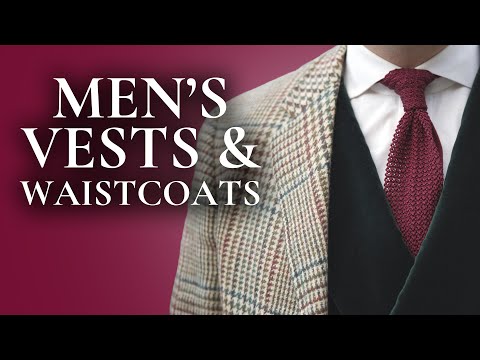 Men's Waistcoats & Vests - What They Are & How to Wear...