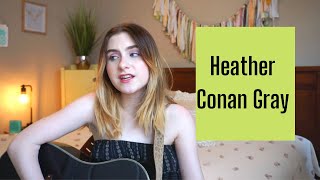 Heather - CONAN GRAY | COVER by Rini K