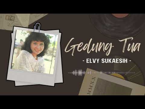 Elvy Sukaesih - Gedung Tua