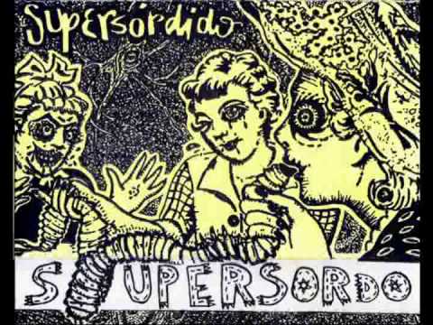Supersórdido (Completo) - Supersordo