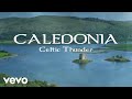 Celtic Thunder - Caledonia (Lyric Video)