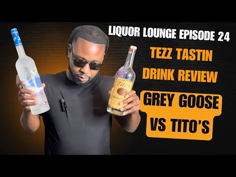 Two Premium Vodkas Grey Goose vs. Tito’s Liquor Lounge  Episode 24 Drink Review