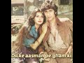 Dil Ke Aasman Pe Gham Romance