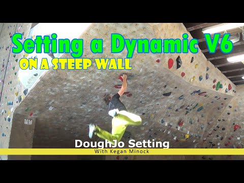 Homewall Routesetting- Setting a Dynamic V6 on a Steep Wall