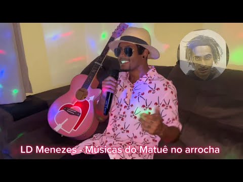LD Menezes - Músicas do Matuê no arrocha