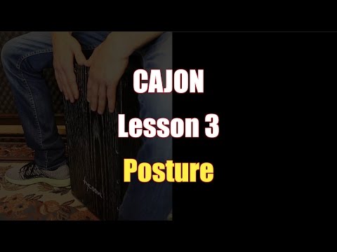 How To Play Cajon Lesson 3/100: Posture
