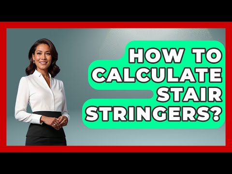 How To Calculate Stair Stringers? - Civil Engineering Explained