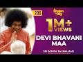 206 Devi Bhavani Maa Jaya Sai Bhavani Maa Radio Sai Bhajans