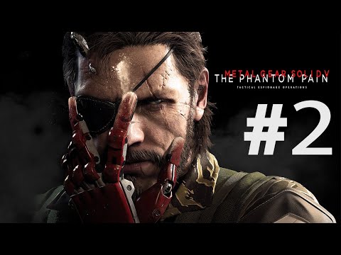 Metal Gear Solid V Phantom Pain Gameplay Walkthrough Part 2 - No Commentary - Ps4, Xbox One/360, Ps3