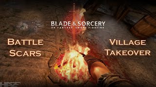 Blade and Sorcery - Battle Scars - Village Takeover - Cinematic Gameplay Compilation