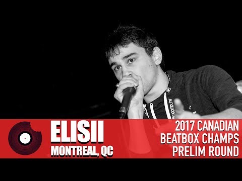 Elisii - 2017 Canadian Beatbox Championships - Prelim