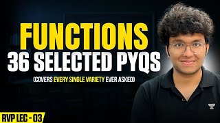 JEE MAINS 2026 : FUNCTIONS 36 SELECTED PYQS | MAXIMUM VARIETY OF JEE MAINS COVERED | RVP L03