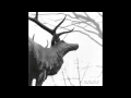 Agalloch - "The Lodge" (The Mantle)